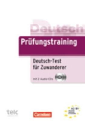Prufungstraining DaF: Deutsch-Test fur Zuwanderer - Ubungsbuch mit CD (A2