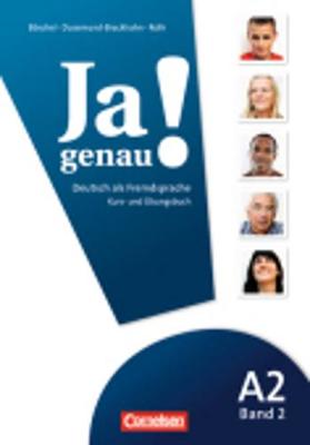 JA Genau!: Kurs- Und Ubungsbuch MIT Losungen Und CD A2 Band 2