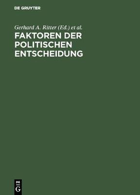 Faktoren Der Politischen Entscheidung (Hardback)