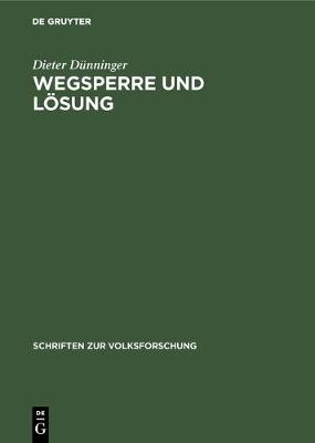 Wegsperre Und L sung - Schriften Zur Volksforschung 2 (Hardback)