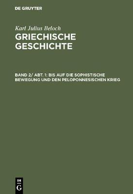 Bis Auf Die Sophistische Bewegung Und Den Peloponnesischen Krieg (Hardback)