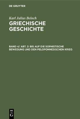 Bis Auf Die Sophistische Bewegung Und Den Peloponnesischen Krieg (Hardback)