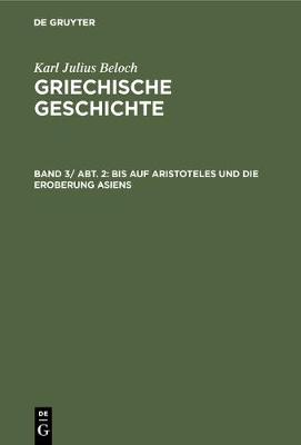 Bis Auf Aristoteles Und Die Eroberung Asiens (Hardback)