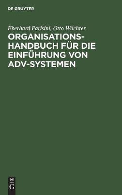 Organisations-Handbuch F r Die Einf hrung Von Adv-Systemen (Hardback)