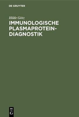 Immunologische Plasmaprotein-Diagnostik (Hardback)