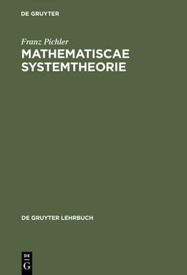 Pichler: Mathematiscae Systemtheorie - de Gruyter Lehrbuch (Hardback)