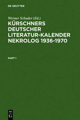 Kurschners Deutscher Literatur-Kalender. Nekrolog 1936-1970 (Hardback)