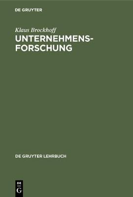 Unternehmensforschung - de Gruyter Lehrbuch (Hardback)