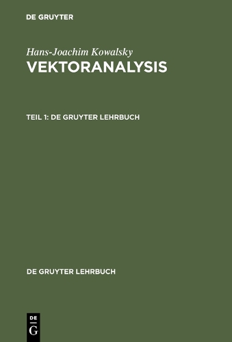 Vektoranalysis, Teil 1, de Gruyter Lehrbuch - de Gruyter Lehrbuch (Hardback)