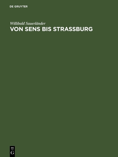 Von Sens Bis Strassburg (Hardback)