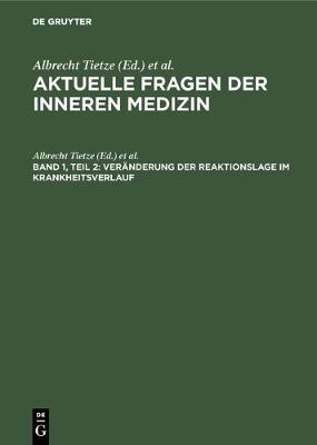 Veranderung Der Reaktionslage Im Krankheitsverlauf (Hardback)