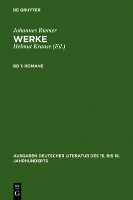 Romane - Ausgaben Deutscher Literatur Des 15. Bis 18. Jahrhunderts 83 (Hardback)