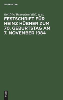 Festschrift Fur Heinz Hubner Zum 70. Geburtstag Am 7. November 1984 (Hardback)
