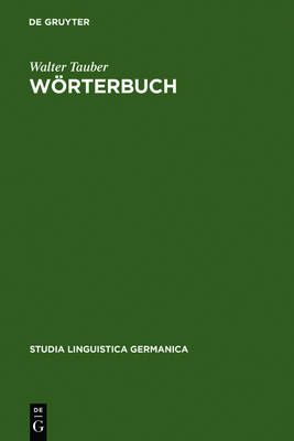W rterbuch - Studia Linguistica Germanica 19-20 (Hardback)