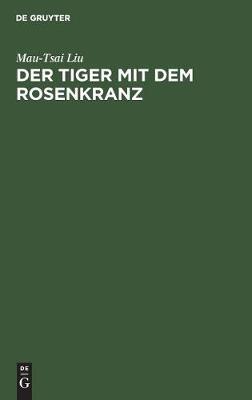 Der Tiger mit dem Rosenkranz (Hardback)
