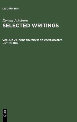 Contributions to Comparative Mythology: Studies in Linguistics and Philology, 1972-1982 (Hardback)