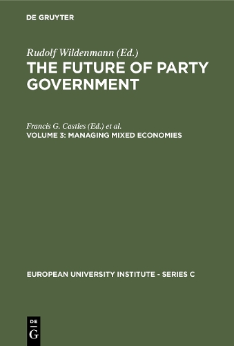 Managing Mixed Economies - European University Institute - Series C 5/3 (Hardback)
