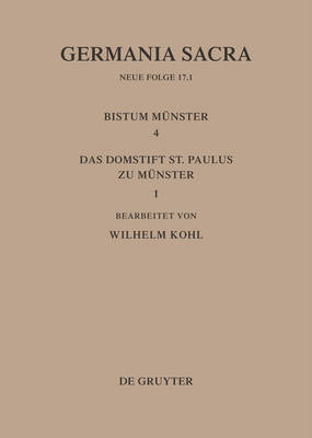 Die Bist mer Der Kirchenprovinz K ln. Das Bistum M nster 4,1. Das Domstift St. Paulus Zu M nster (Hardback)