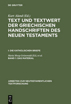 Das Material - Arbeiten Zur Neutestamentlichen Textforschung 9 (Hardback)