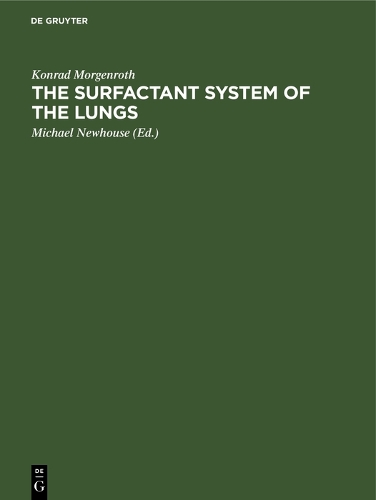 The Surfactant System of the Lungs: Morphology and Clinical Significance (Hardback)