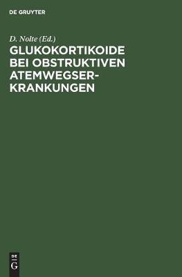 Glukokortikoide bei obstruktiven Atemwegserkrankungen (Hardback)