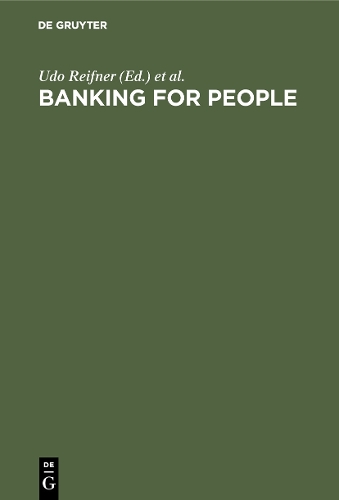 Banking for People: Social Banking and New Poverty, Consumer Debts and Unemployment in Europe - National Reports (Hardback)
