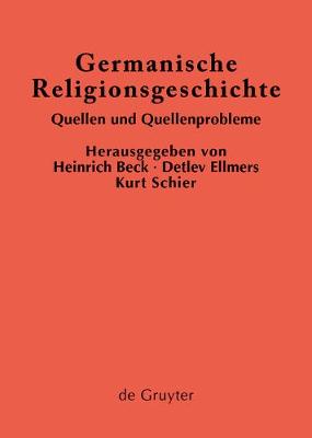 Germanische Religionsgeschichte - Erganzungsbande Zum Reallexikon der Germanischen Altertumsku 5 (Hardback)