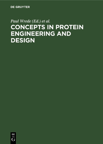 Concepts in Protein Engineering and Design: An Introduction (Hardback)