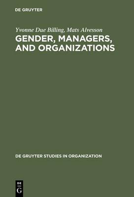 Gender, Managers, and Organizations - De Gruyter Studies in Organization 50 (Hardback)