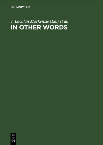 In Other Words: Transcultural Studies in Philology, Translation and Lexicology. Presented to Hans Meier on the Occasion of his 65th Birthday (Hardback)