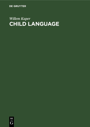 Child Language: A language which does not exist? (Hardback)