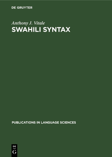 Swahili Syntax - Publications in Language Sciences (Hardback)