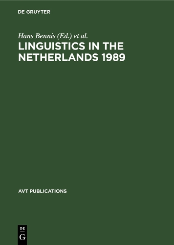 Linguistics in the Netherlands 1989 - AVT Publications (Hardback)