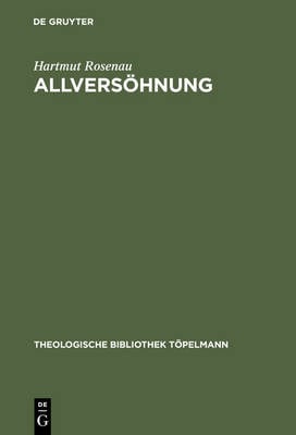 Allvers hnung: Ein Transzendentaltheologischer Grundlegungsversuch - Theologische Bibliothek Topelmann 57 (Hardback)