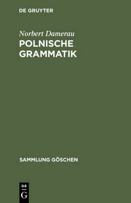 Polnische Grammatik - Sammlung goschen 2808 (Paperback)