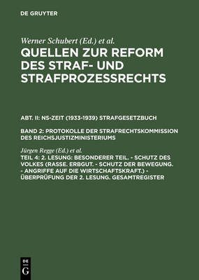2. Lesung: Besonderer Teil. - Schutz Des Volkes (Rasse. Erbgut. - Schutz Der Bewegung. - Angriffe Auf Die Wirtschaftskraft.) - berpr fung Der 2. Lesung. Gesamtregister (Hardback)