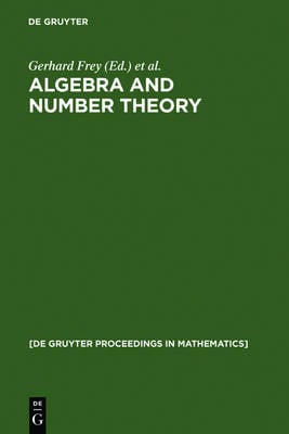 Algebra and Number Theory: Proceedings of a Conference held at the Institute of Experimental Mathematics, University of Essen (Germany), December 2-4, 1992 - De Gruyter Proceedings in Mathematics (Hardback)