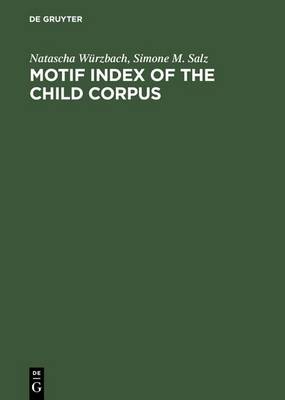 Motif Index of the Child Corpus: The English and Scottish Popular Ballad (Hardback)