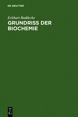 Grundriss Der Biochemie: Fur Studierende Der Medizin, Zahnmedizin Und Naturwissenschaften (Hardback)