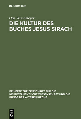 Die Kultur Des Buches Jesus Sirach (Hardback)
