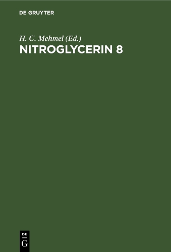 Nitroglycerin 8: Basics, Standard and Elective Applications. Eighth Hamburg Symposium (Hardback)