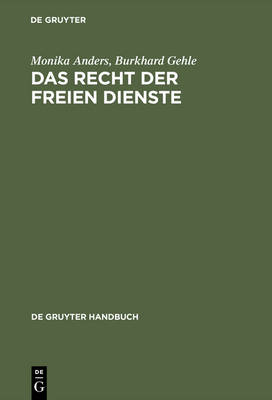 Das Recht der freien Dienste - de Gruyter Handbuch (Hardback)