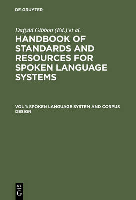 Spoken Language System and Corpus Design (Hardback)