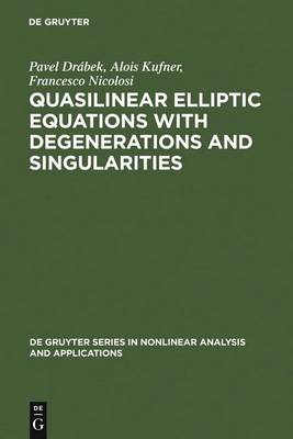 Quasilinear Elliptic Equations with Degenerations and Singularities by ...