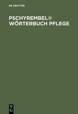 Pschyrembel(r) W rterbuch Pflege (Hardback)