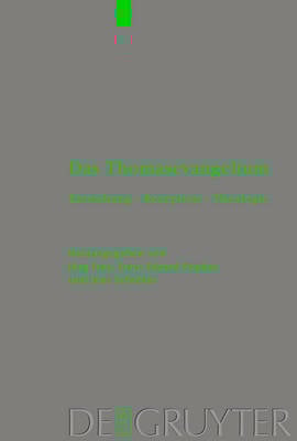 Das Thomasevangelium: Entstehung - Rezeption - Theologie (Hardback)