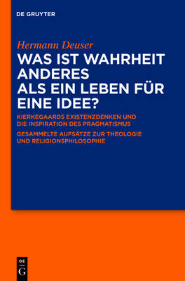 Was Ist Wahrheit Anderes ALS Ein Leben F r Eine Idee? (Hardback)