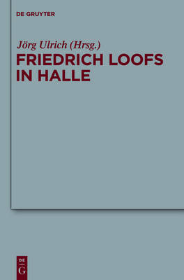 Friedrich Loofs in Halle (Hardback)