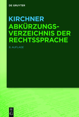 Kirchner - Abk rzungsverzeichnis Der Rechtssprache (Hardback)