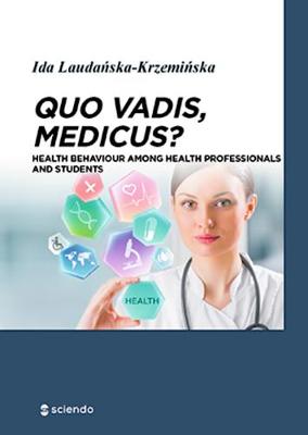Quo Vadis, Medicus?: Health Behaviour Among Health Professionals and Students (Hardback)